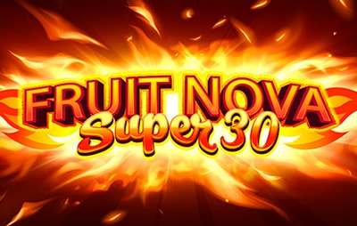 Fruit Super Nova 30
